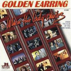Golden Earring : When the Lady Smiles